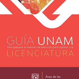 Guía Oficial para el examen de la UNAM Área 3 de las ciencias Sociales