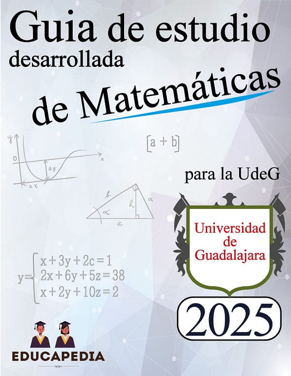 Guía de matemáticas para el examen de la Universidad de Guadalajara